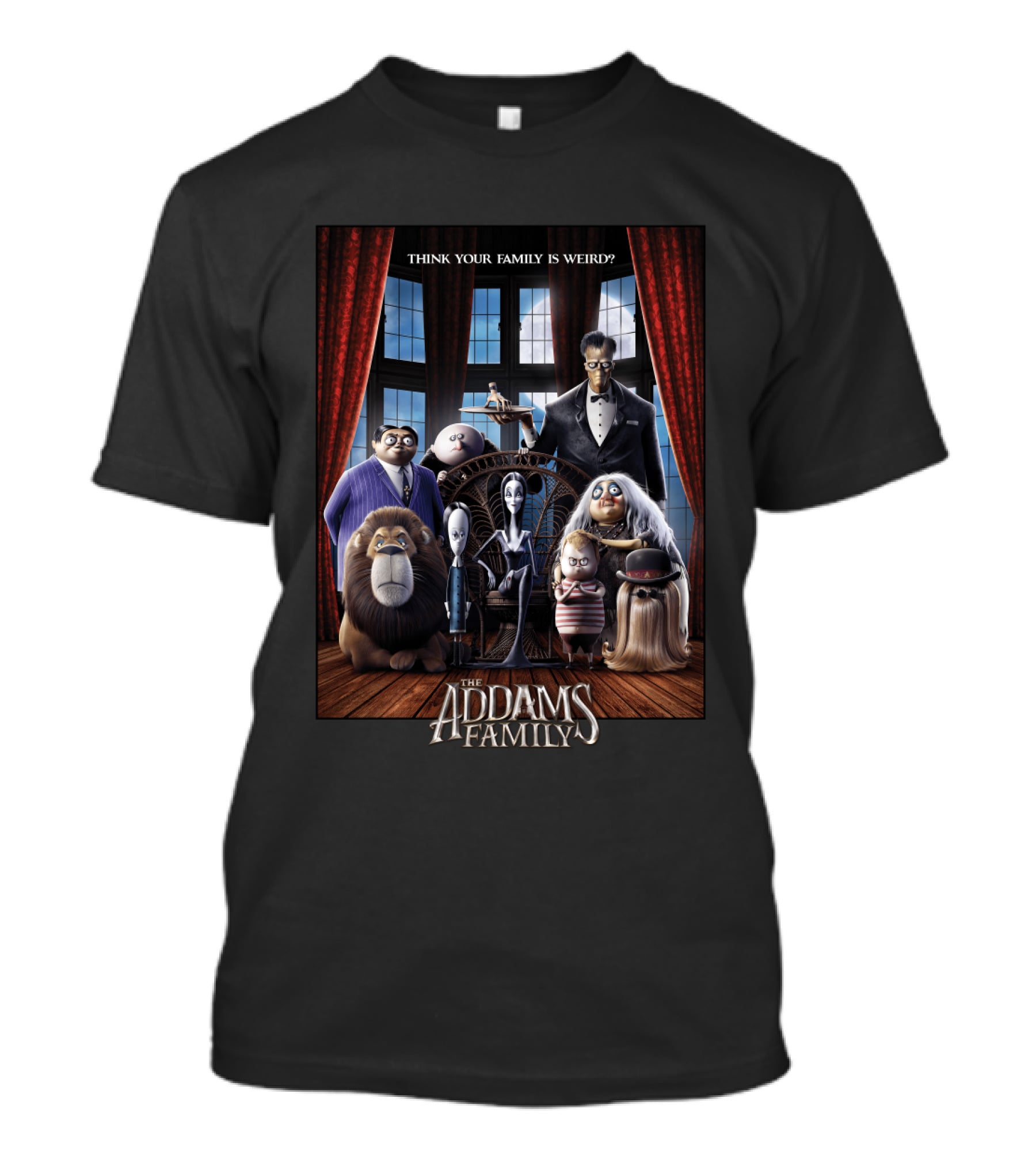 The Addams Family Think Your Family Is Weird T-Shirt