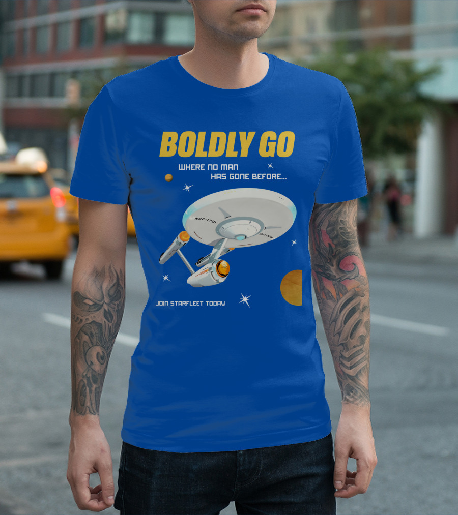 BOLDLY GO WHERE NO MAN HAS GONE BEFORE JOIN STARFLEET TODAY NCC-1701 T-Shirt