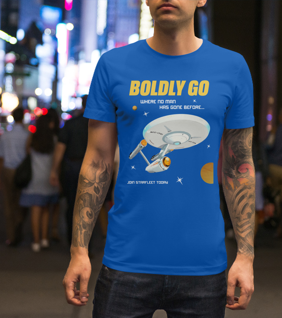 BOLDLY GO WHERE NO MAN HAS GONE BEFORE JOIN STARFLEET TODAY NCC-1701 T-Shirt