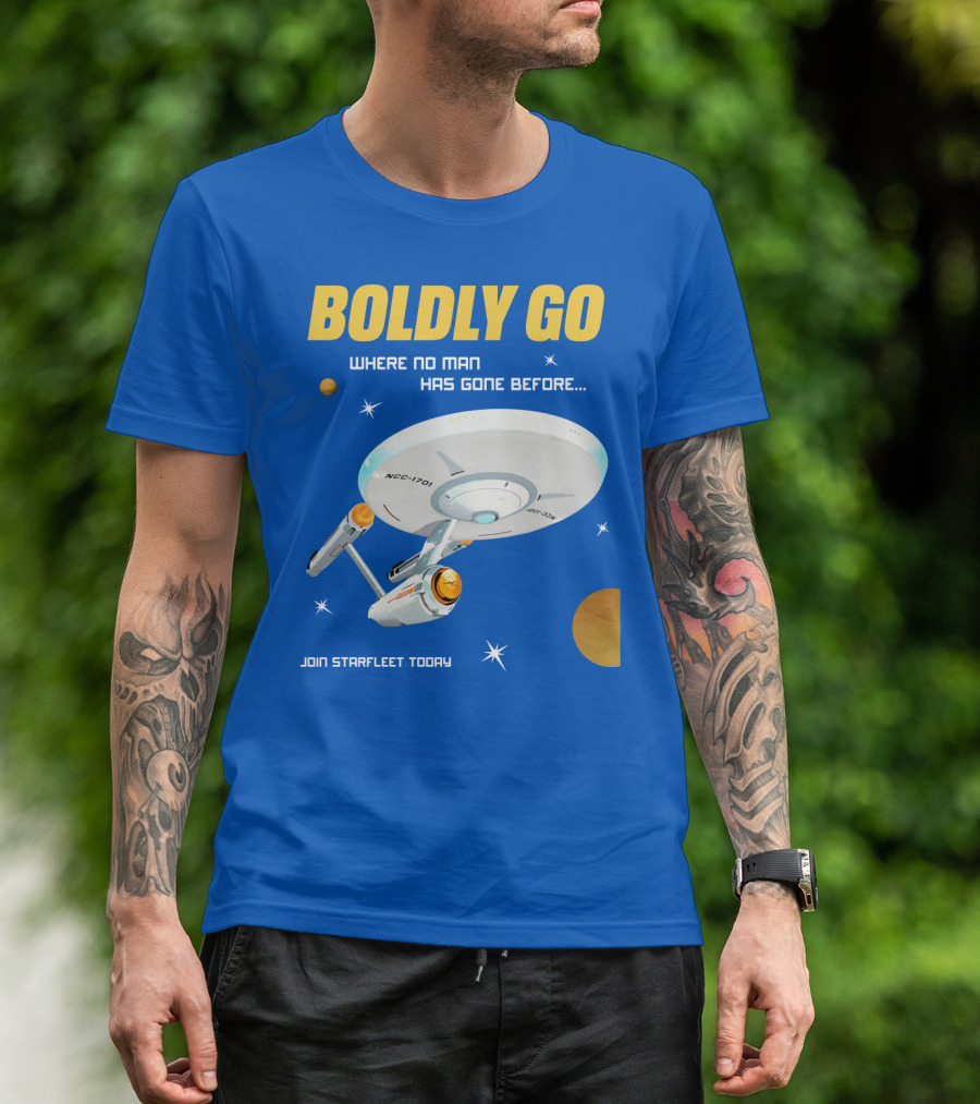 BOLDLY GO WHERE NO MAN HAS GONE BEFORE JOIN STARFLEET TODAY NCC-1701 T-Shirt