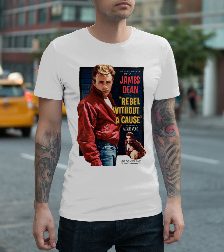 JAMES DEAN IN REBEL WITHOUT A CAUSE ALSO STARRING NATALIE WOOD AND THEY BOTH CAME FROM GOOD FAMILIES STAR SENSATION OF EAST OF EDEN T-Shirt