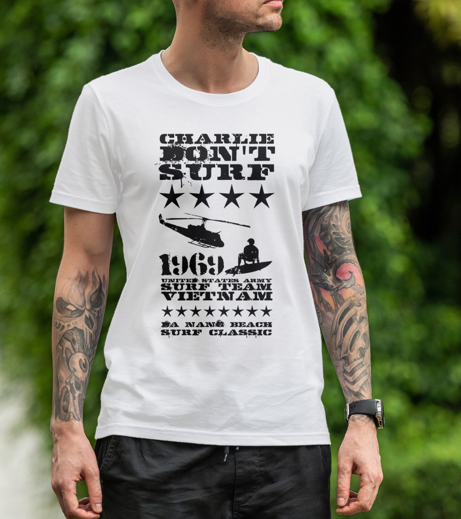 Charlie Don't Surf 1969 United States Army Surf Team Vietnam Da Nang Beach Surf Classic T-Shirt