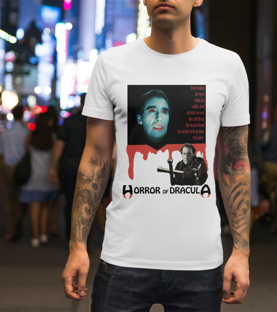 Every Night He Rises From His Coffin-Bed To Seek Blood Horror Of Dracula T-Shirt