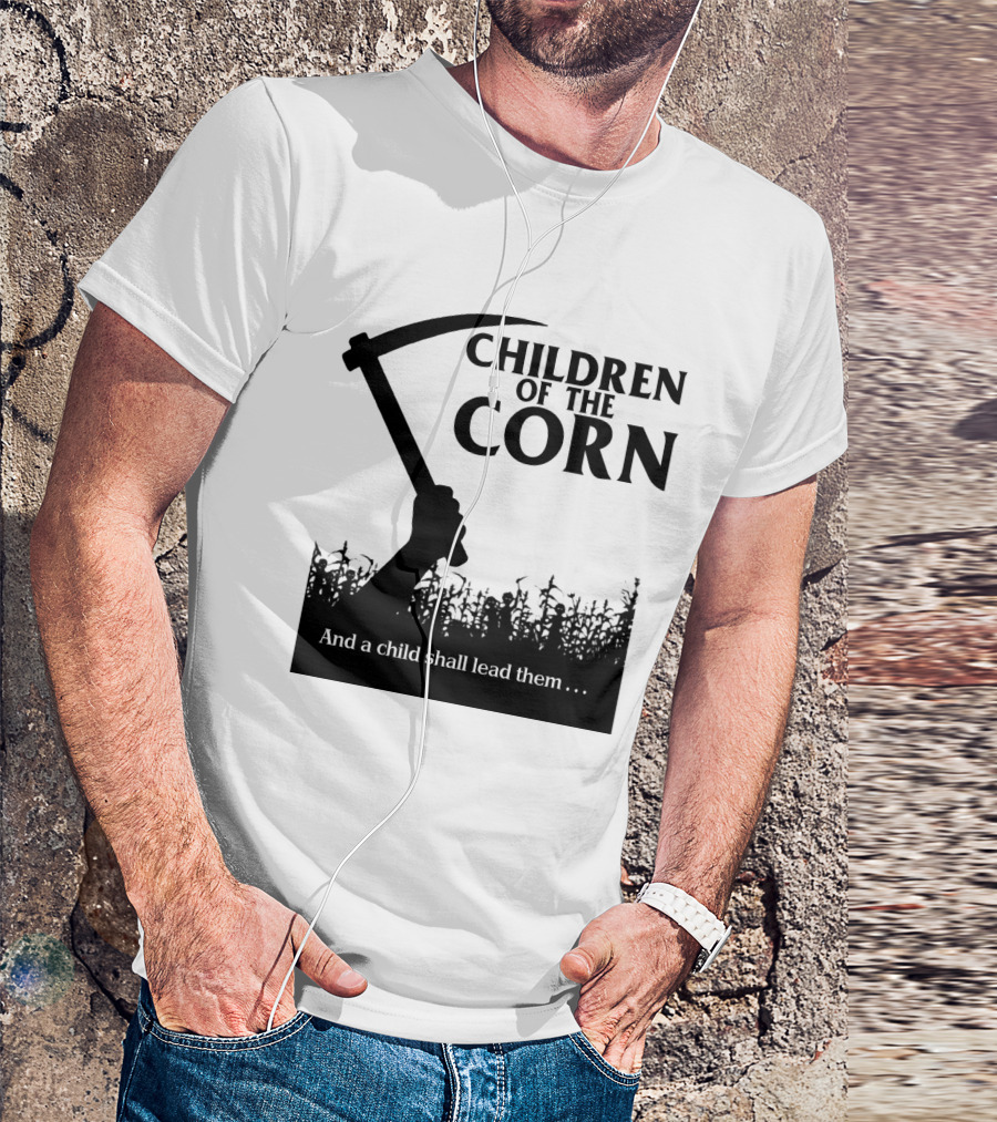 Children Of The Corn And A Child Shall Lead Them T-Shirt