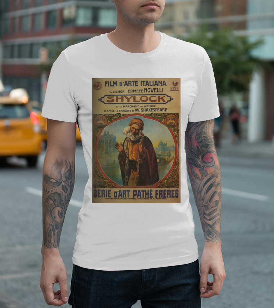 Film d'Arte Italiana Shylock Il Signor Ermete Novelli Marchand de Venise Tragédie W. Shakespeare Série d'Art Pathé Frères T-Shirt