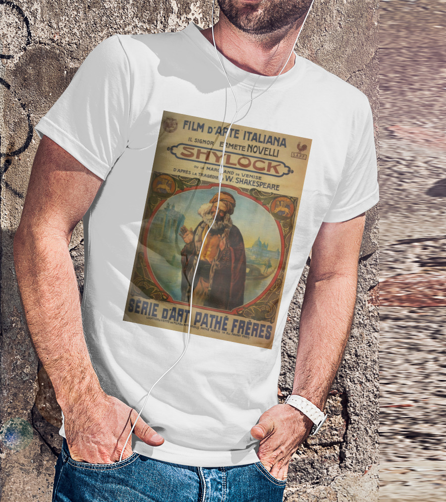 Film D'Arte Italiana Shylock Il Signor Ermete Novelli Marchand De Venise Tragédie W. Shakespeare Série D'Art Pathé Frères T-Shirt
