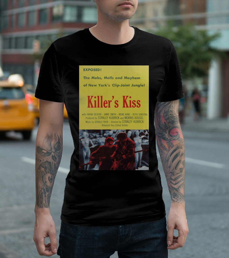 Exposed The Mobs, Molls and Mayhem of New York's Clip-Joint Jungle Killer's Kiss Directed by Stanley Kubrick T-Shirt