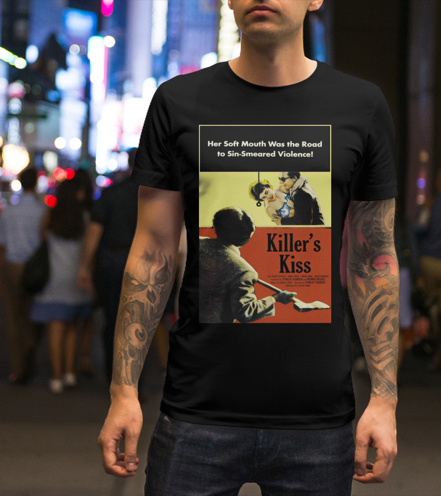 Her Soft Mouth Was The Road To Sin-Smeared Violence Killer's Kiss 1955 T-Shirt