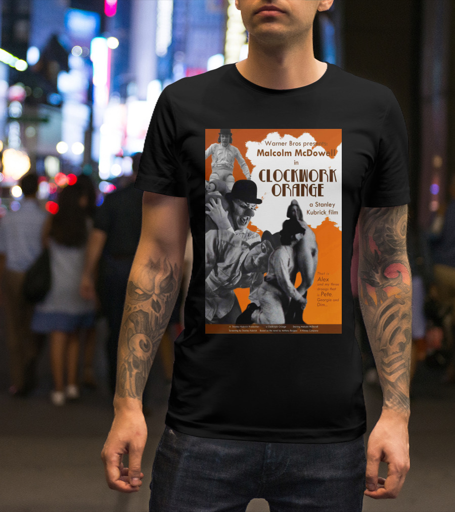 Warner Bros Presents Malcolm McDowell In A Clockwork Orange A Stanley Kubrick Film T-Shirt