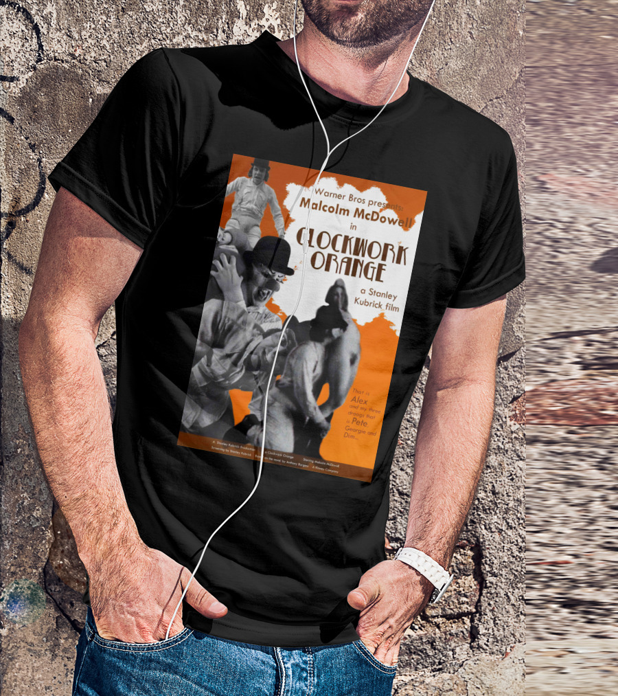 Warner Bros Presents Malcolm McDowell In A Clockwork Orange A Stanley Kubrick Film T-Shirt