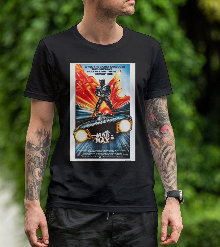 Mad Max 1980 When The Gangs Take Over The Highways Pray He's Out There Somewhere Interceptor T-Shirt
