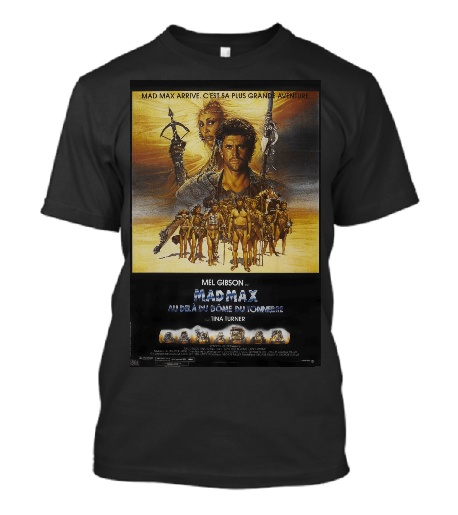 Mad Max Arrive Aventure Mad Max Beyond Thunderdome Mel Gibson Tina Turner T-Shirt