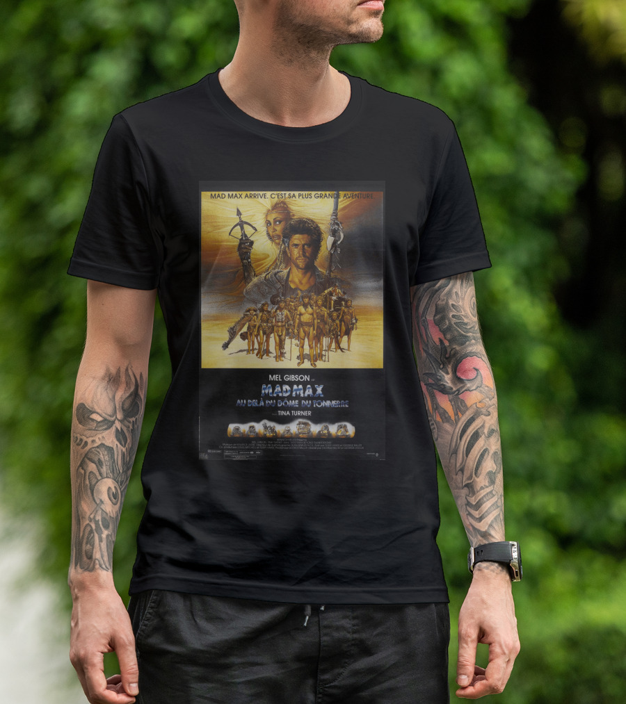 Mad Max Arrive Aventure Mad Max Beyond Thunderdome Mel Gibson Tina Turner T-Shirt