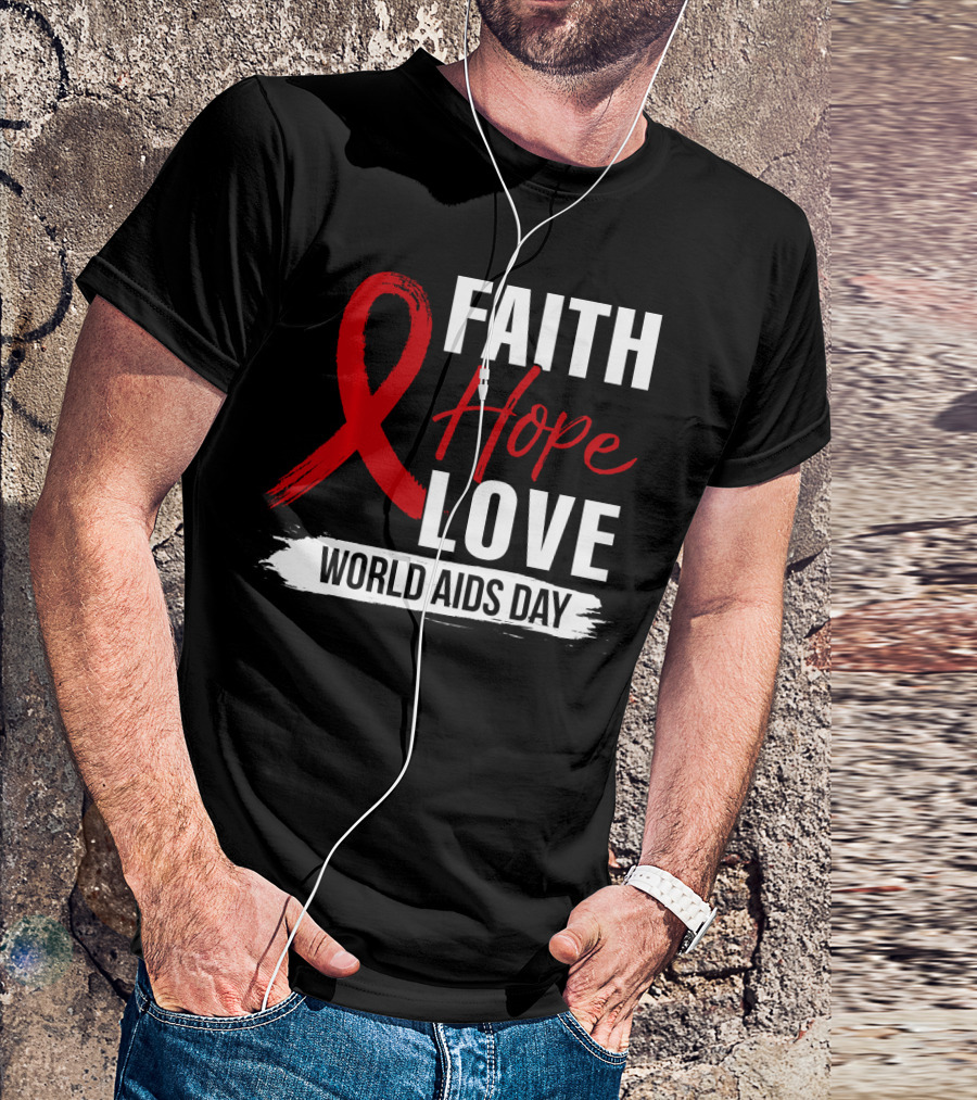 Faith Hope Love Red Ribbon World AIDS Day HIV Awareness T-Shirt