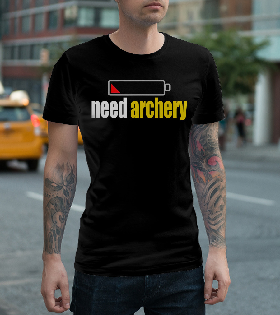 Need Archery Low Battery Funny Bow Hunter T-Shirt