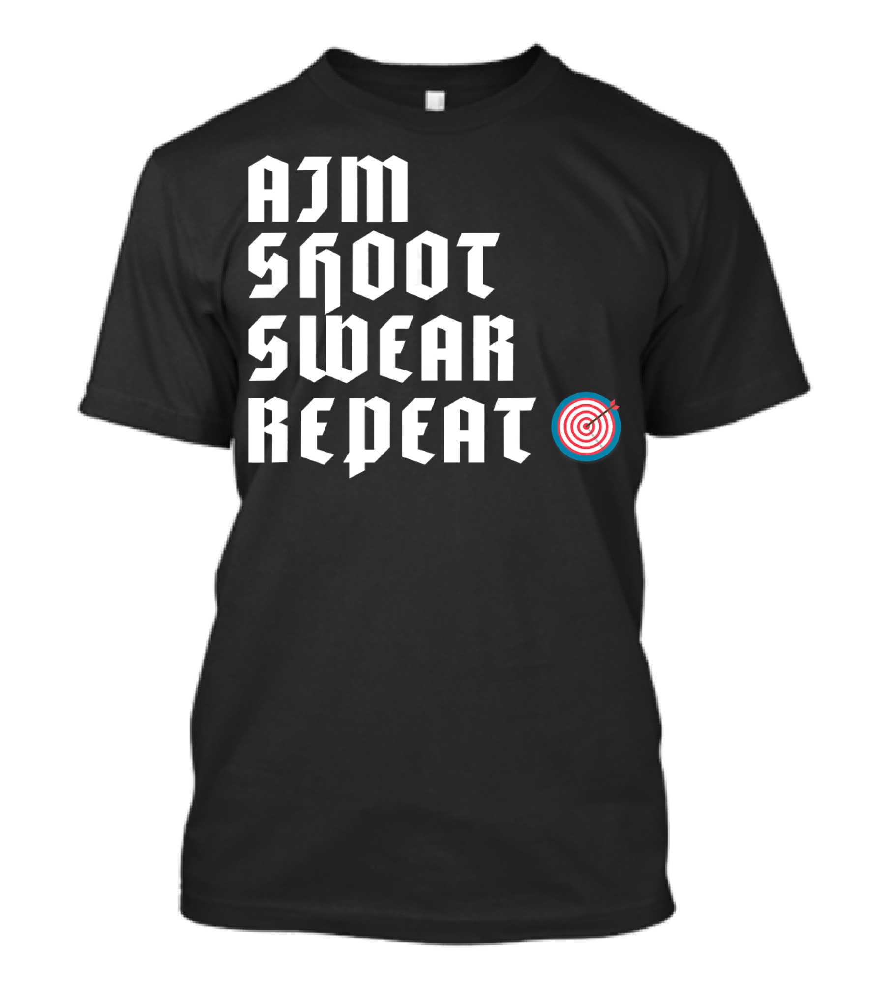 Aim Shoot Swear Repeat Archery Target Bulls-eye T-Shirt