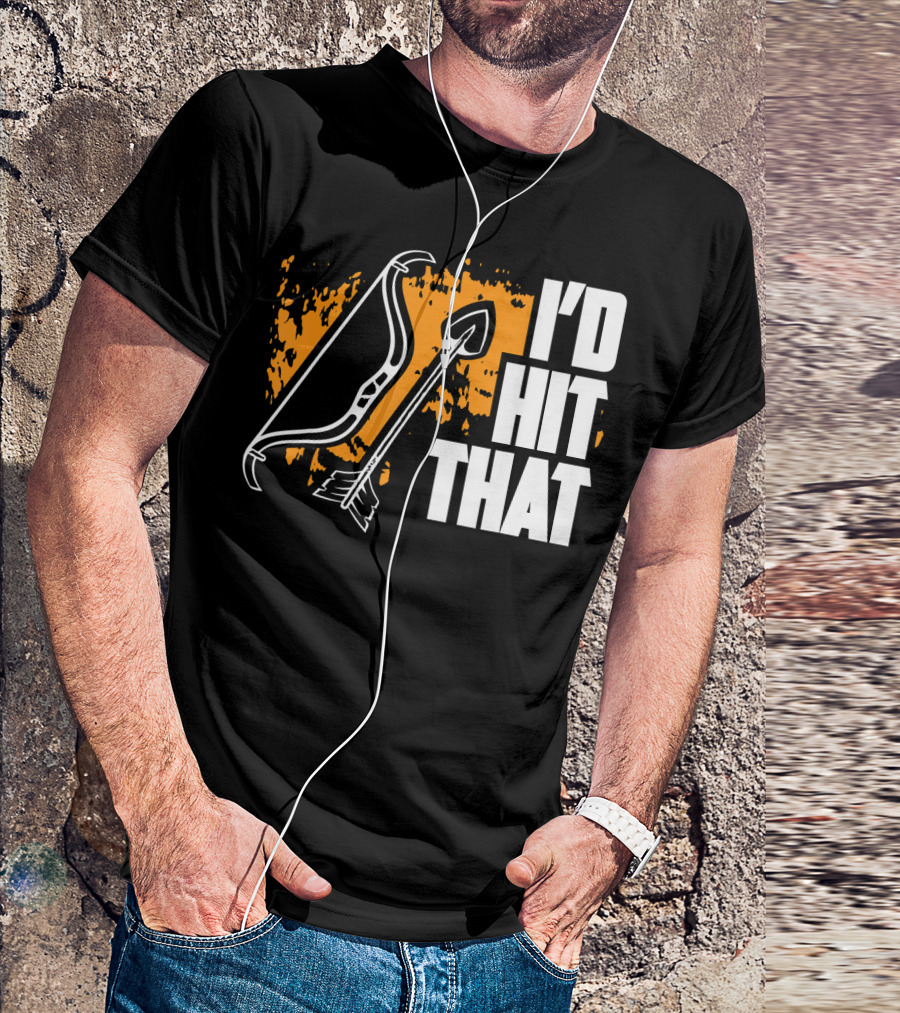 I'd Hit That Funny Archery Bow And Arrow T-Shirt