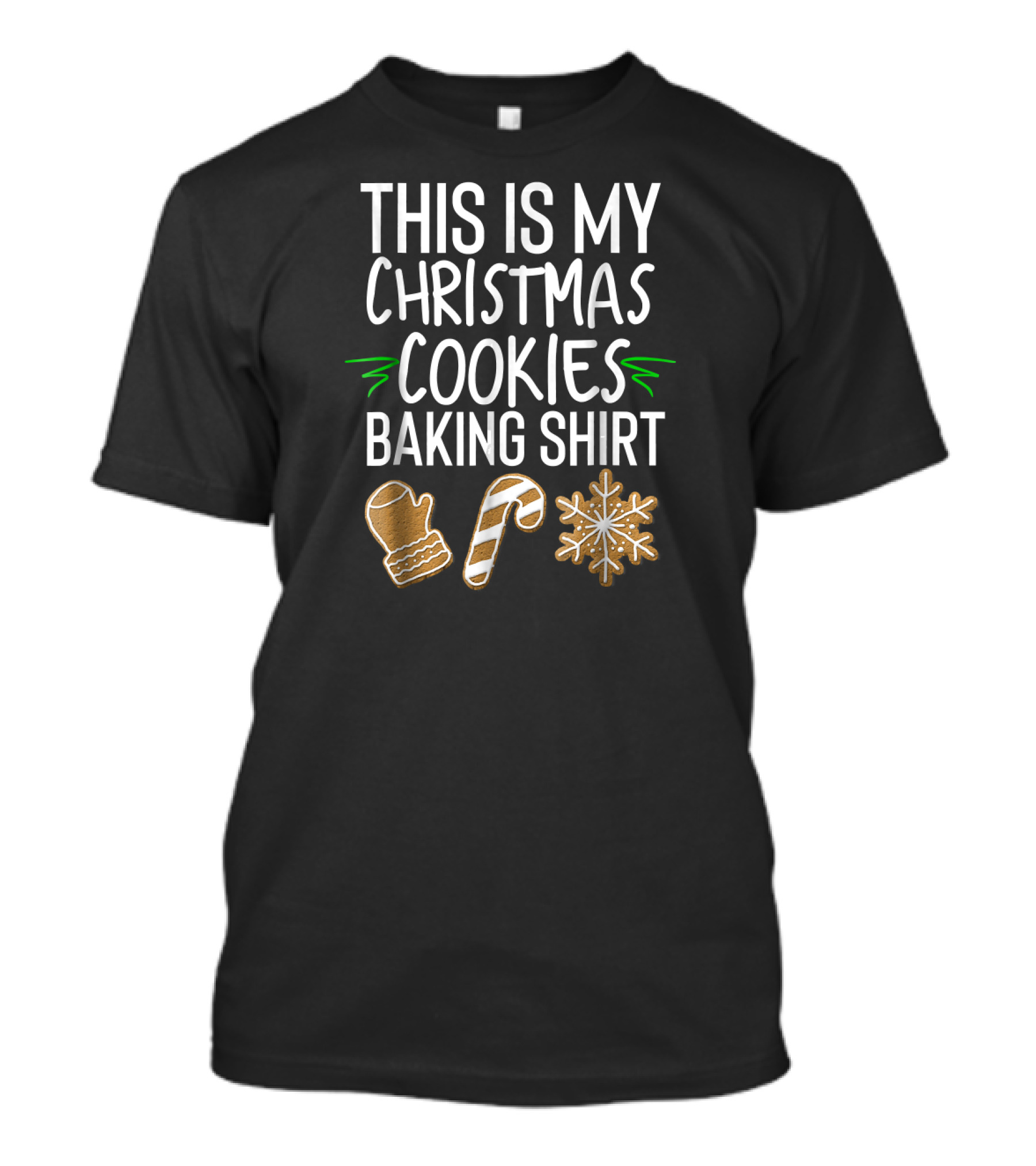 THIS IS MY CHRISTMAS COOKIES BAKING SHIRT WITH MITTEN CANDY CANE SNOWFLAKE T-Shirt