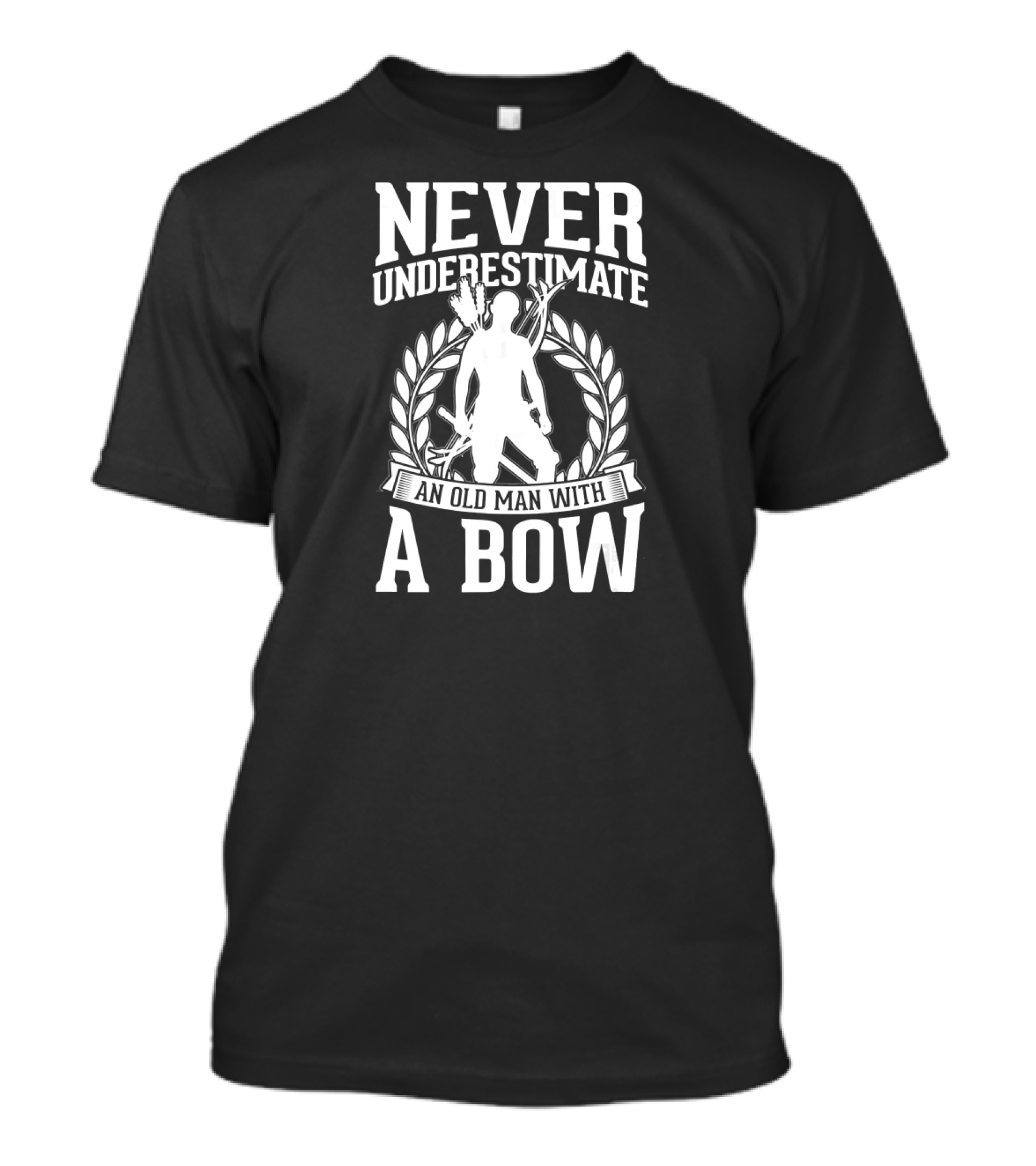 Never Underestimate An Old Man With A Bow And Laurel Wreath T-Shirt