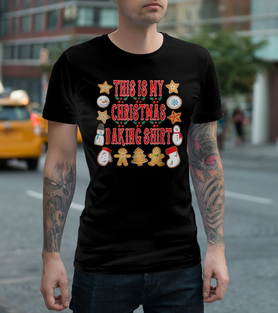 This Is My Christmas Baking Shirt Christmas Cookies Gingerbread Snowman T-Shirt
