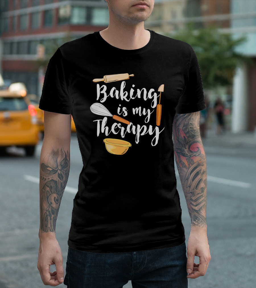 Baking Is My Therapy Whisk Rolling Pin Bowl Funny Baki T-Shirt