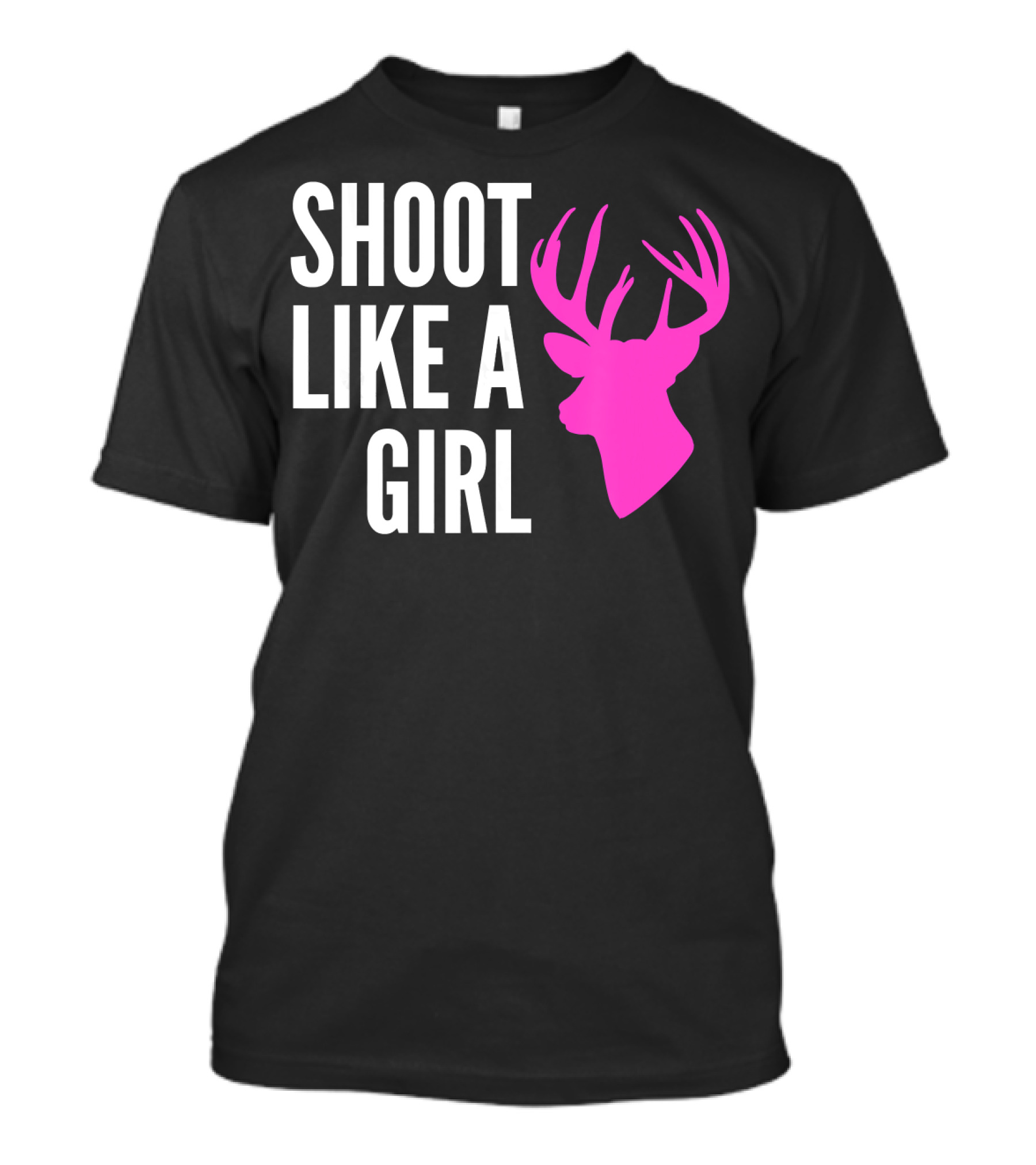 SHOOT LIKE A GIRL Pink Deer Buck Gun T-Shirt