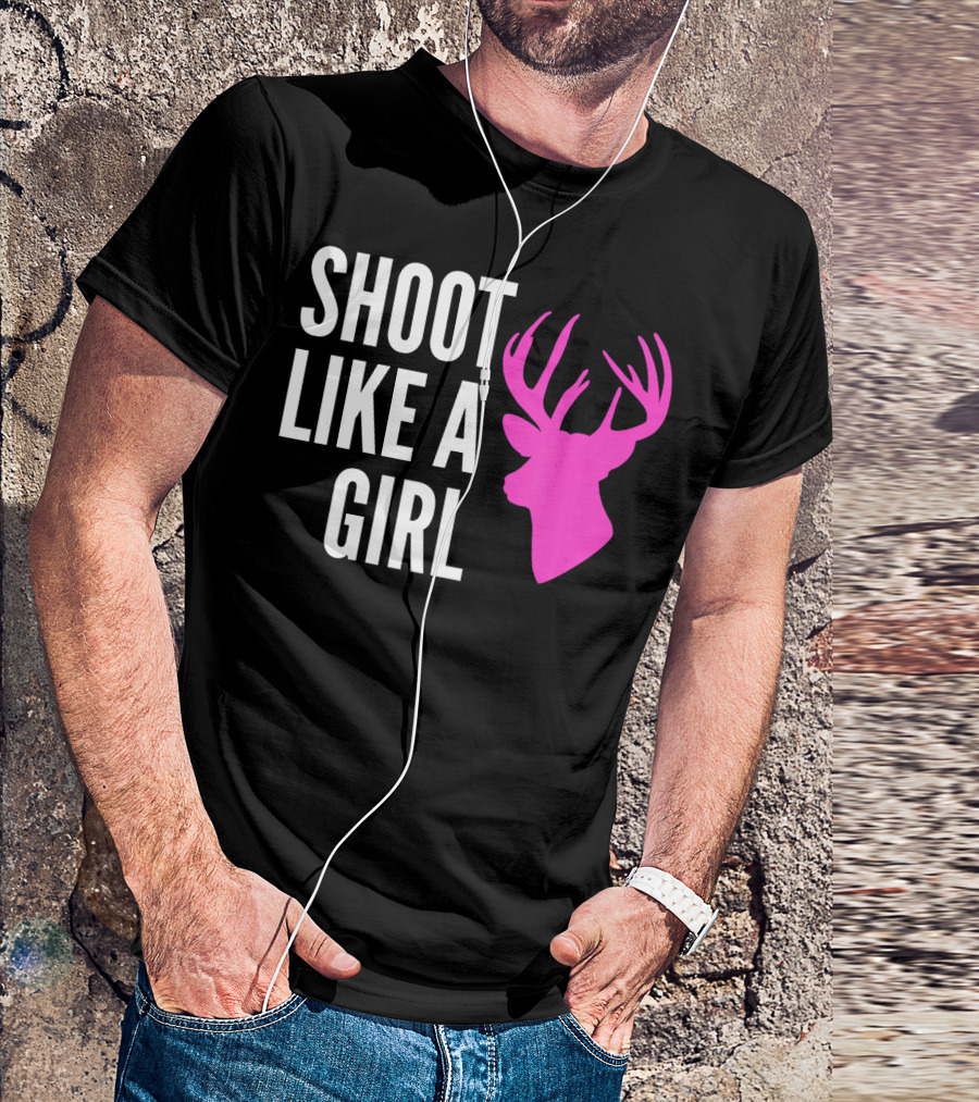 SHOOT LIKE A GIRL Pink Deer Buck Gun T-Shirt