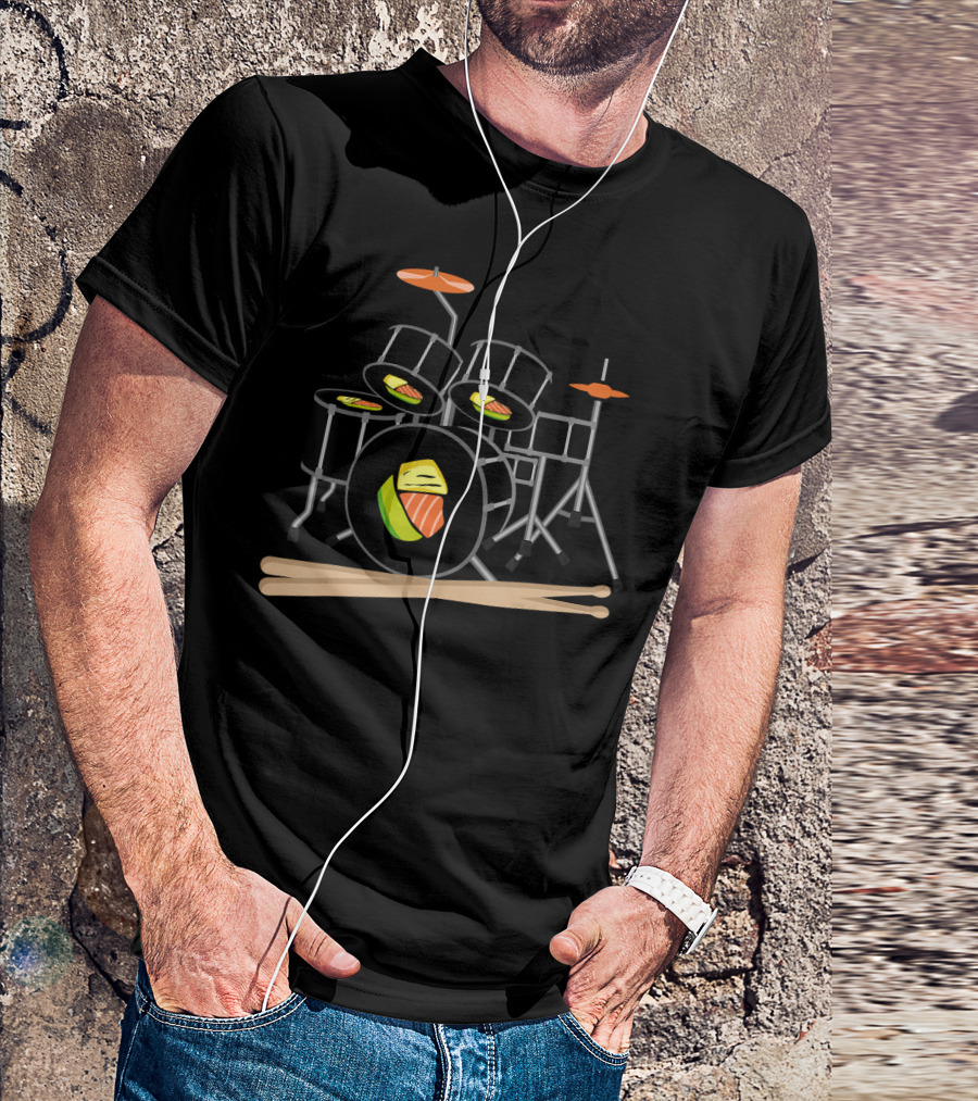 Drum Sushi Music Instrument With Sushi Roll Drums And Drumsticks T-Shirt