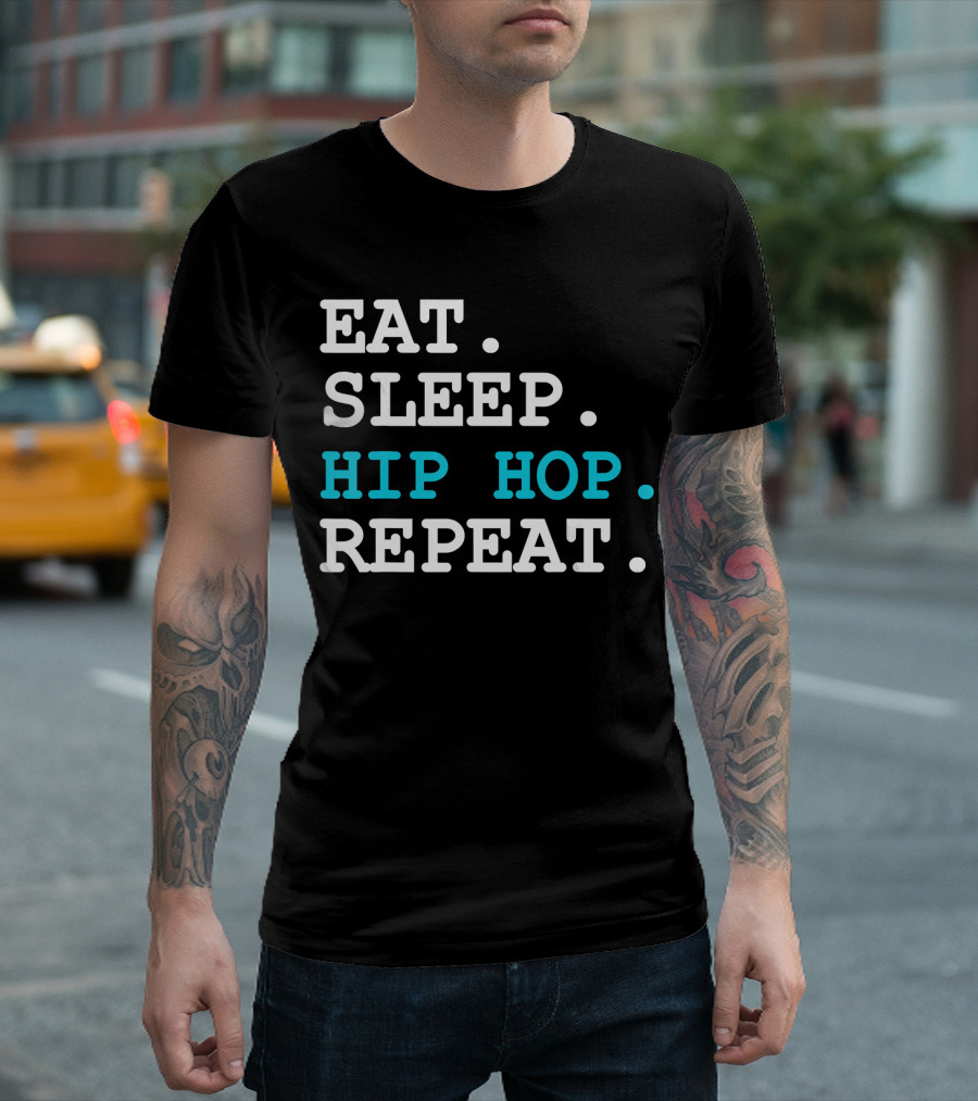 Eat Sleep Hip Hop Repeat T-Shirt