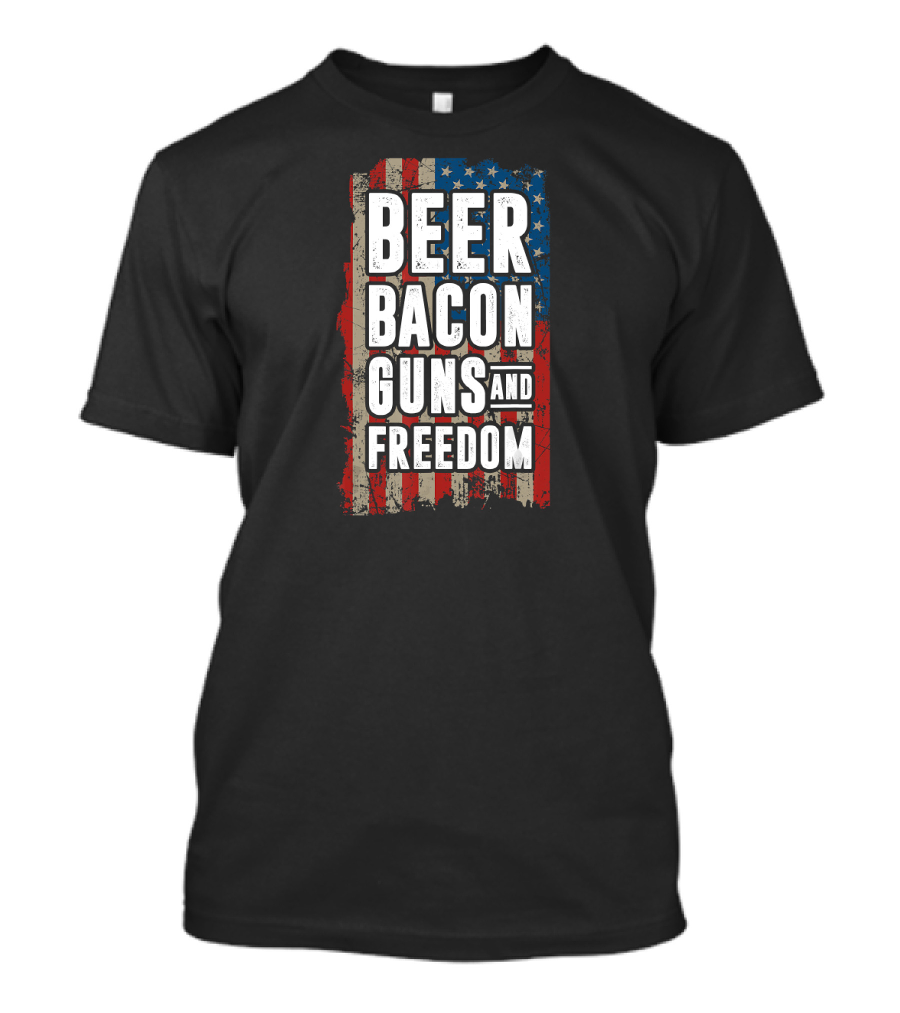 Beer Bacon Guns And Freedom American Flag Fourth Of July T-Shirt