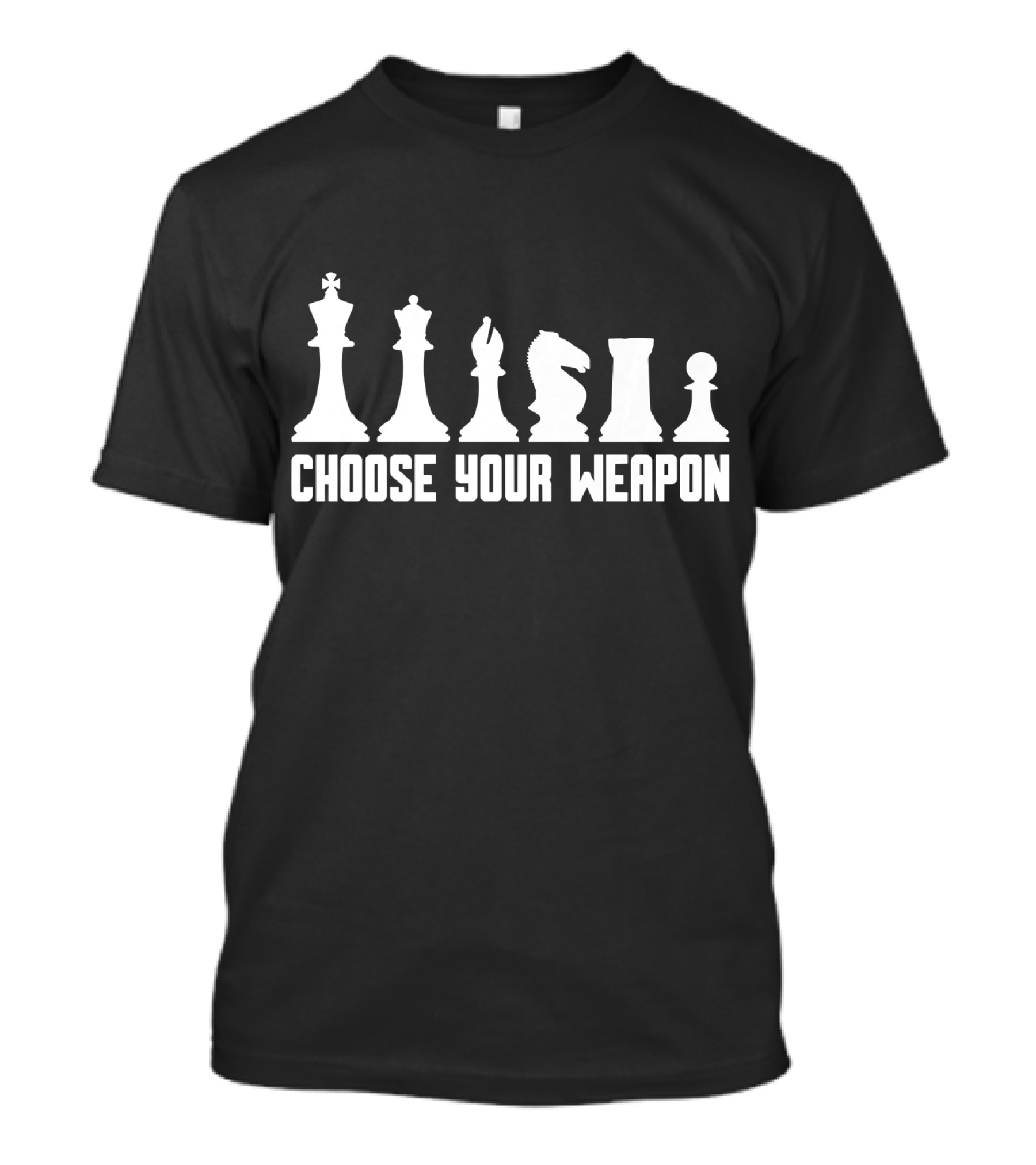 Choose Your Weapon Funny Chess Board Game Pieces T-Shirt
