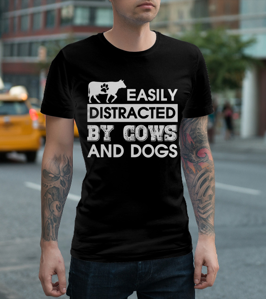 Easily Distracted by Cows and Dogs Paw Prints T-Shirt