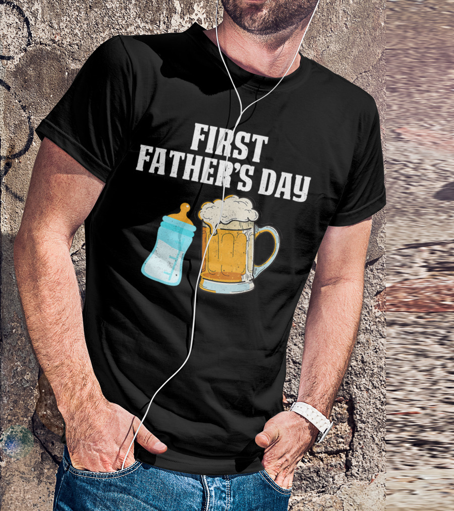 First Father's Day Beer And Baby Bottle T-Shirt