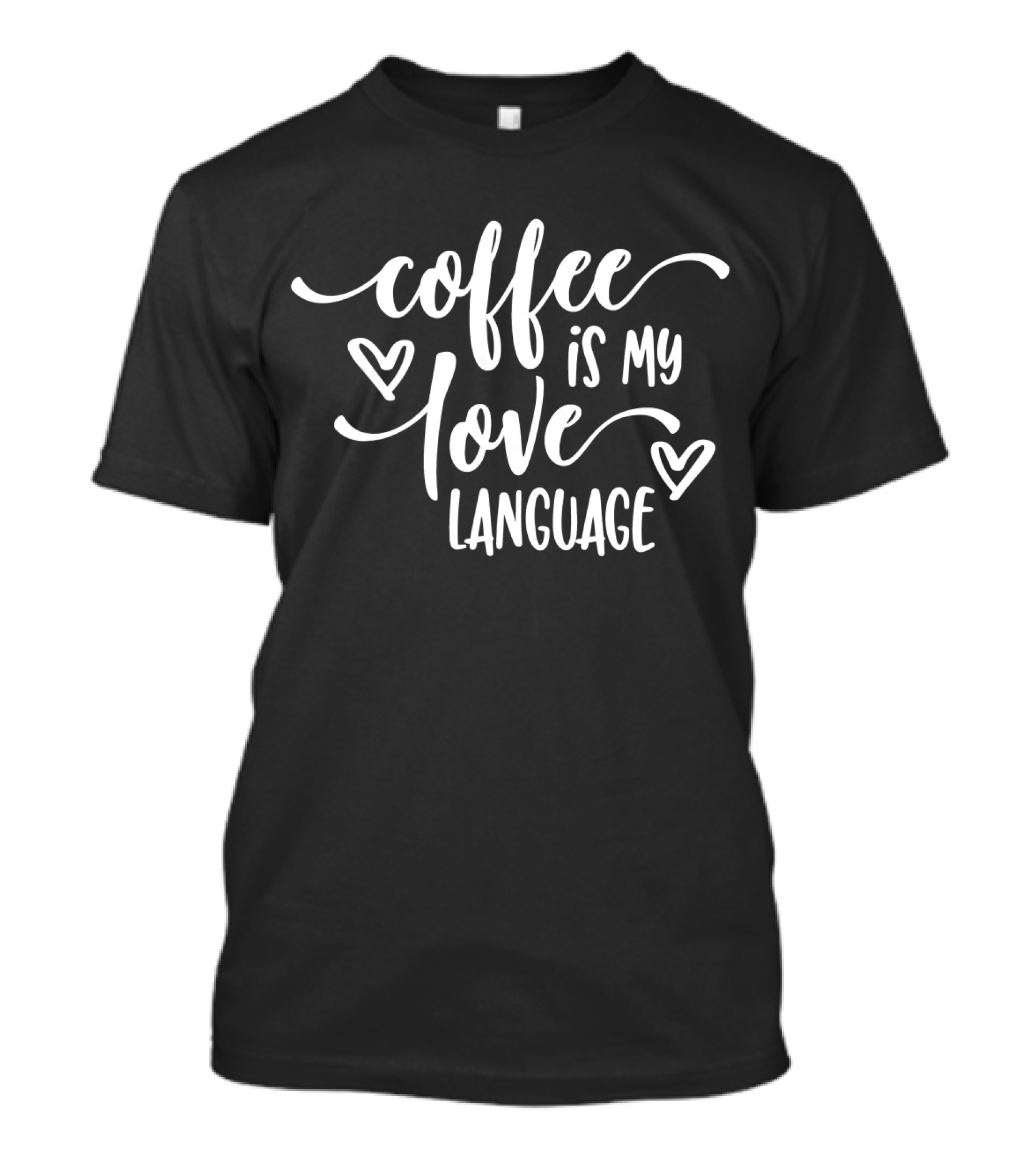 Funny Coffee Is My Love Language Coffee Hearts T-Shirt