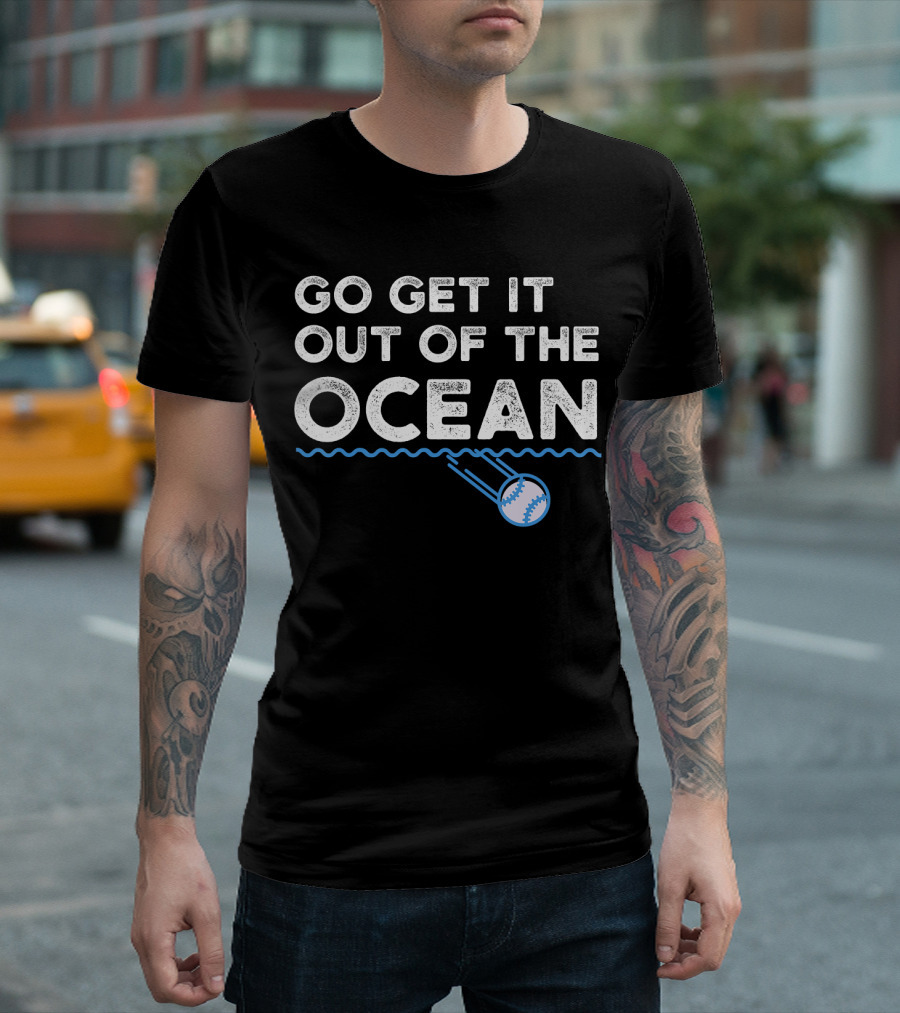 Go Get It Out Of The Ocean Baseball Batter Ball T-Shirt