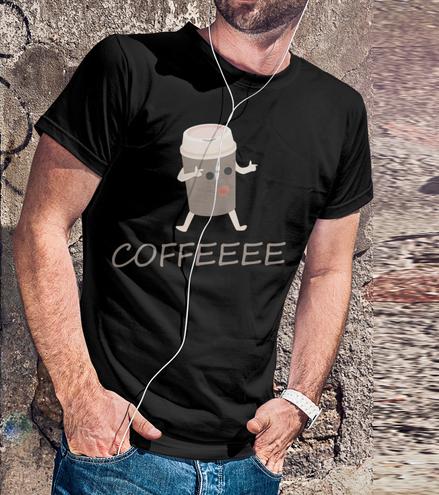 COFFEEEE Caffeine Addict Coffee Bean I Love Stateme T-Shirt