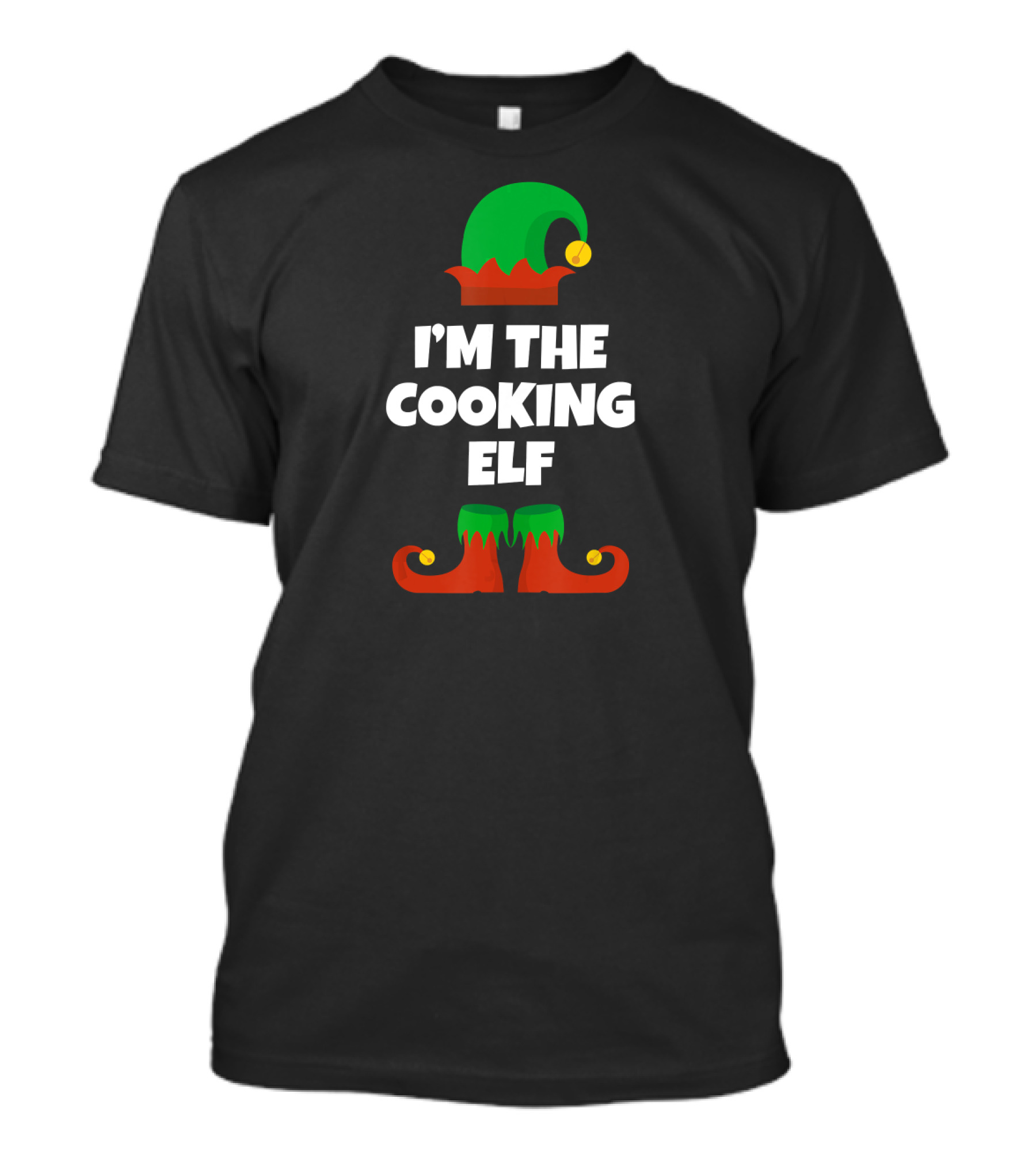 I'm The Cooking Elf Hat And Shoes T-Shirt