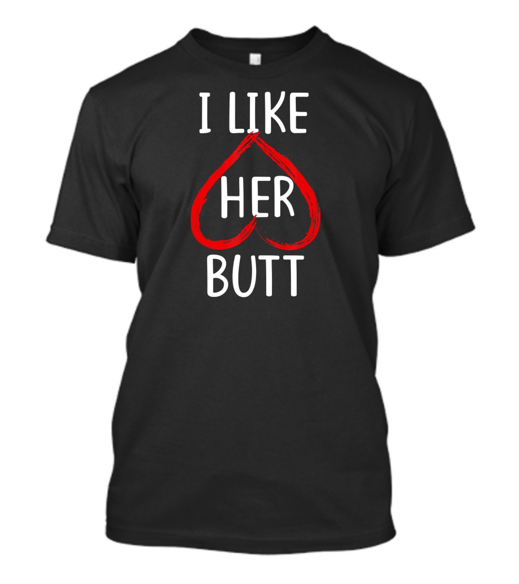 I Like Her Butt Heart Couples Matching Set T-Shirt