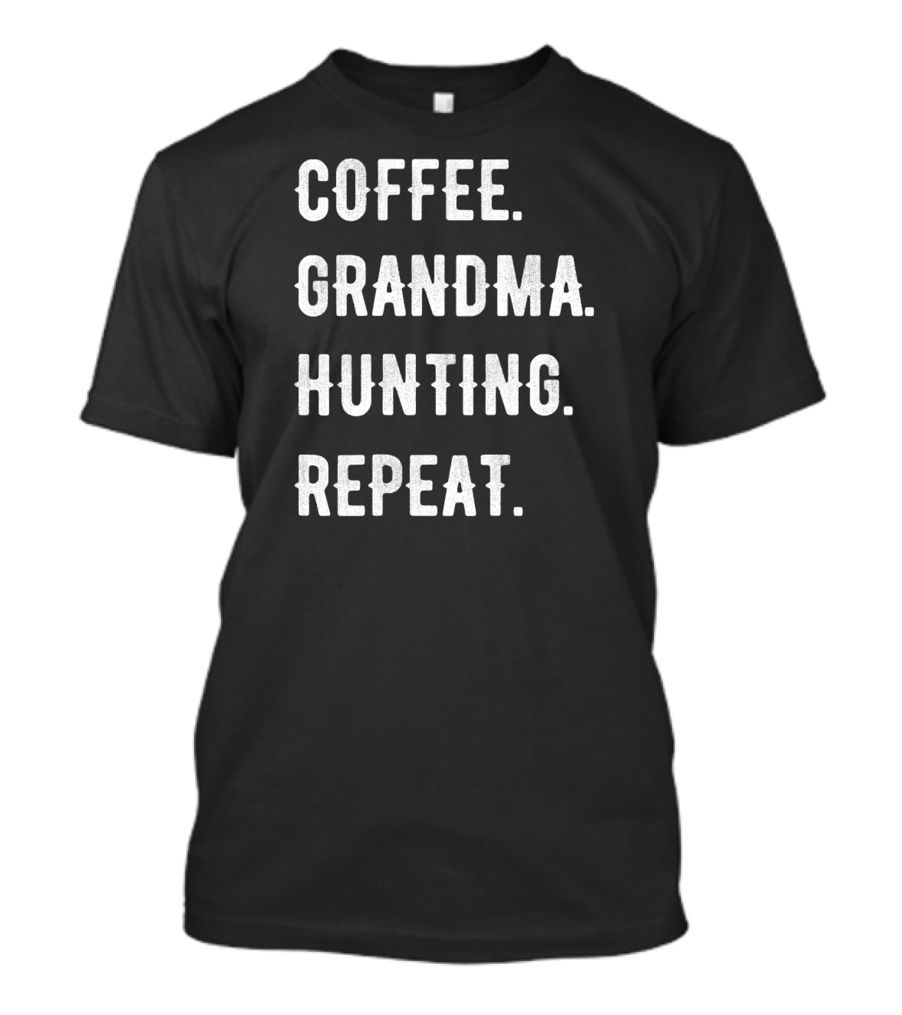 Coffee Grandma Hunting Repeat T-Shirt