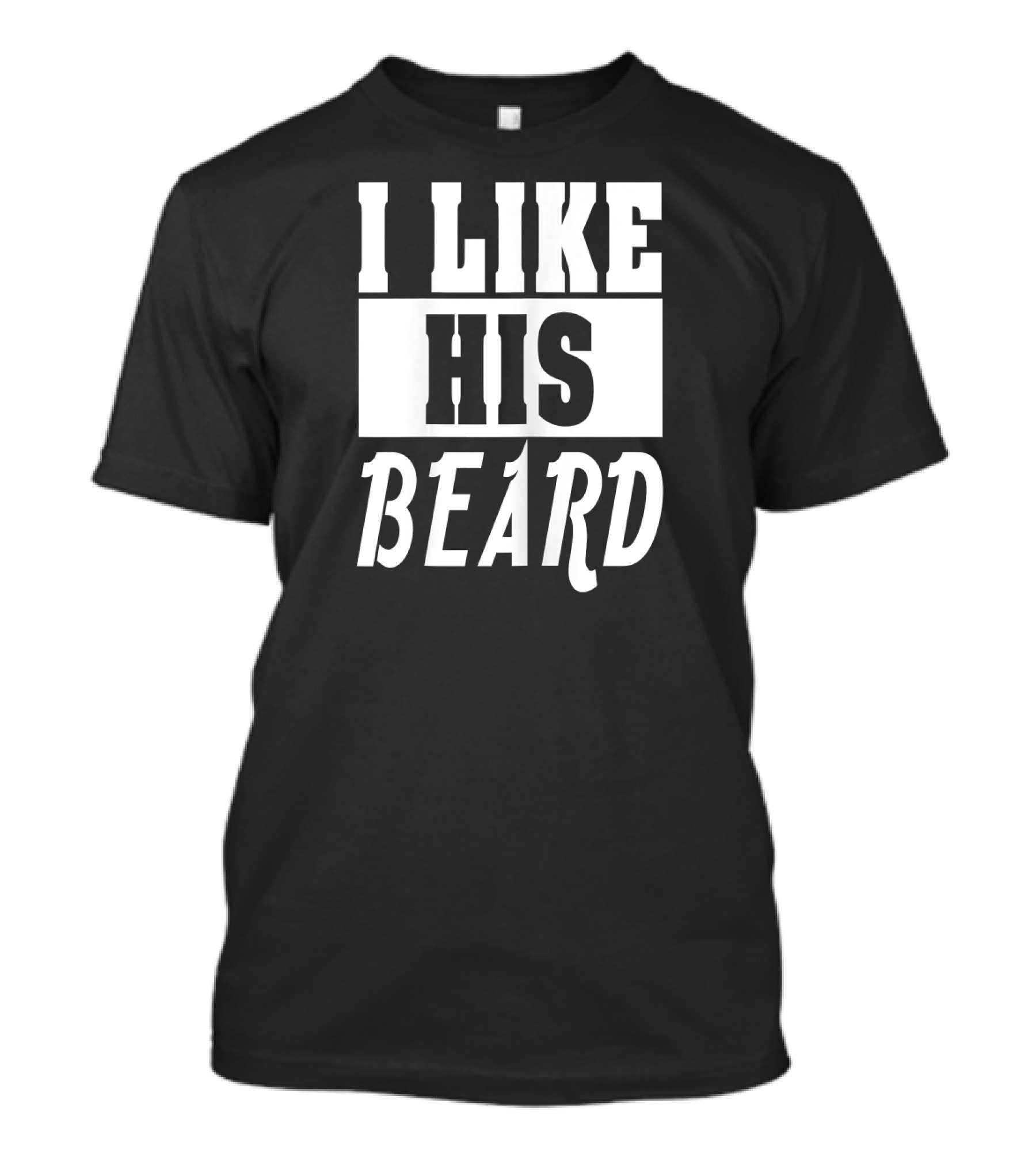 I LIKE HIS BEARD I LIKE HER BEARD 脸 I LIKE HIS BEARD BEARD ひげ FACE BEARD ひげ 脸 TWEEKI ICON HER BEARD SHE BEARD T-Shirt