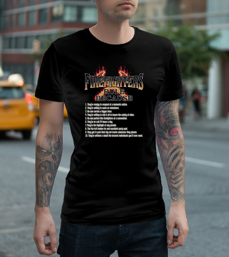 Firefighters Rule Because They're Ready Brave Volunteers With Big Red Trucks T-Shirt