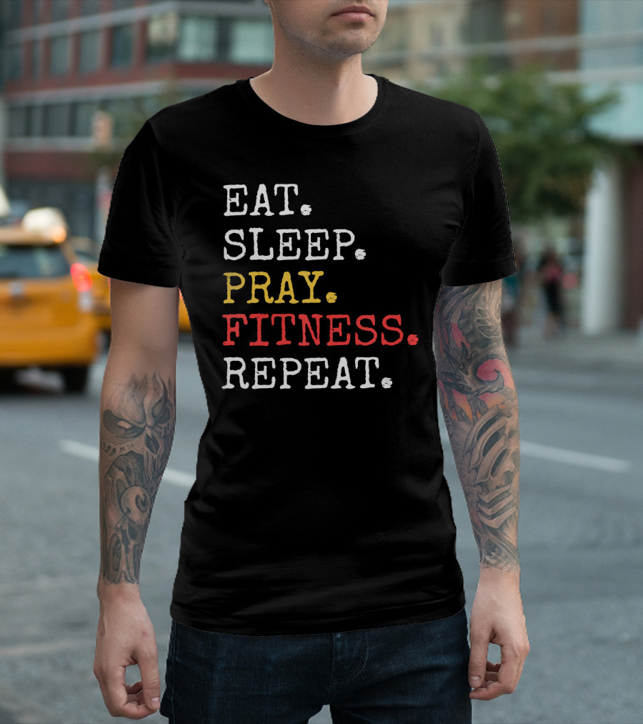 Eat Sleep Pray Fitness Repeat Christi T-Shirt
