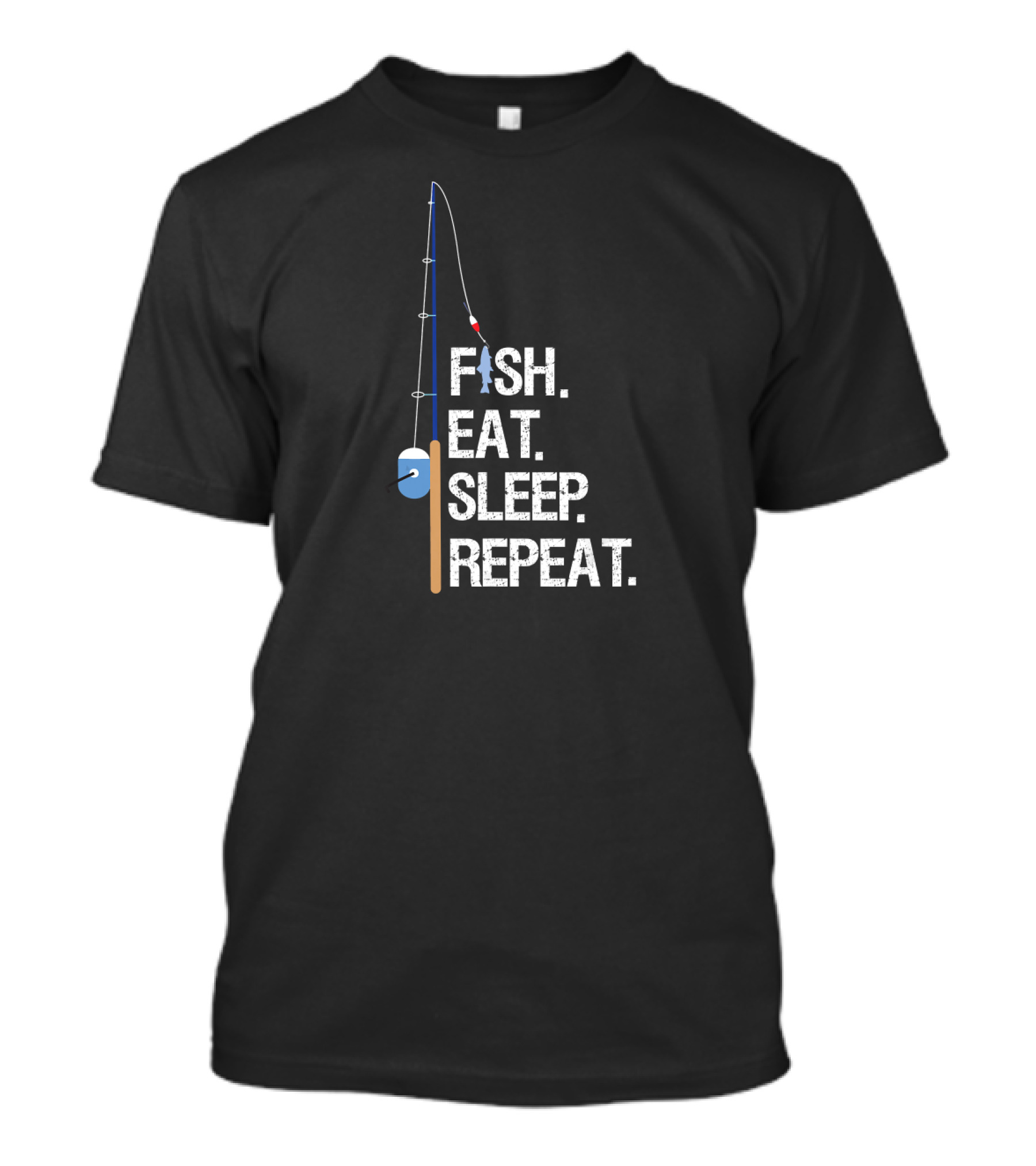 Fish Eat Sleep Repeat Funny Fishing Humor With Fishing Pole T-Shirt