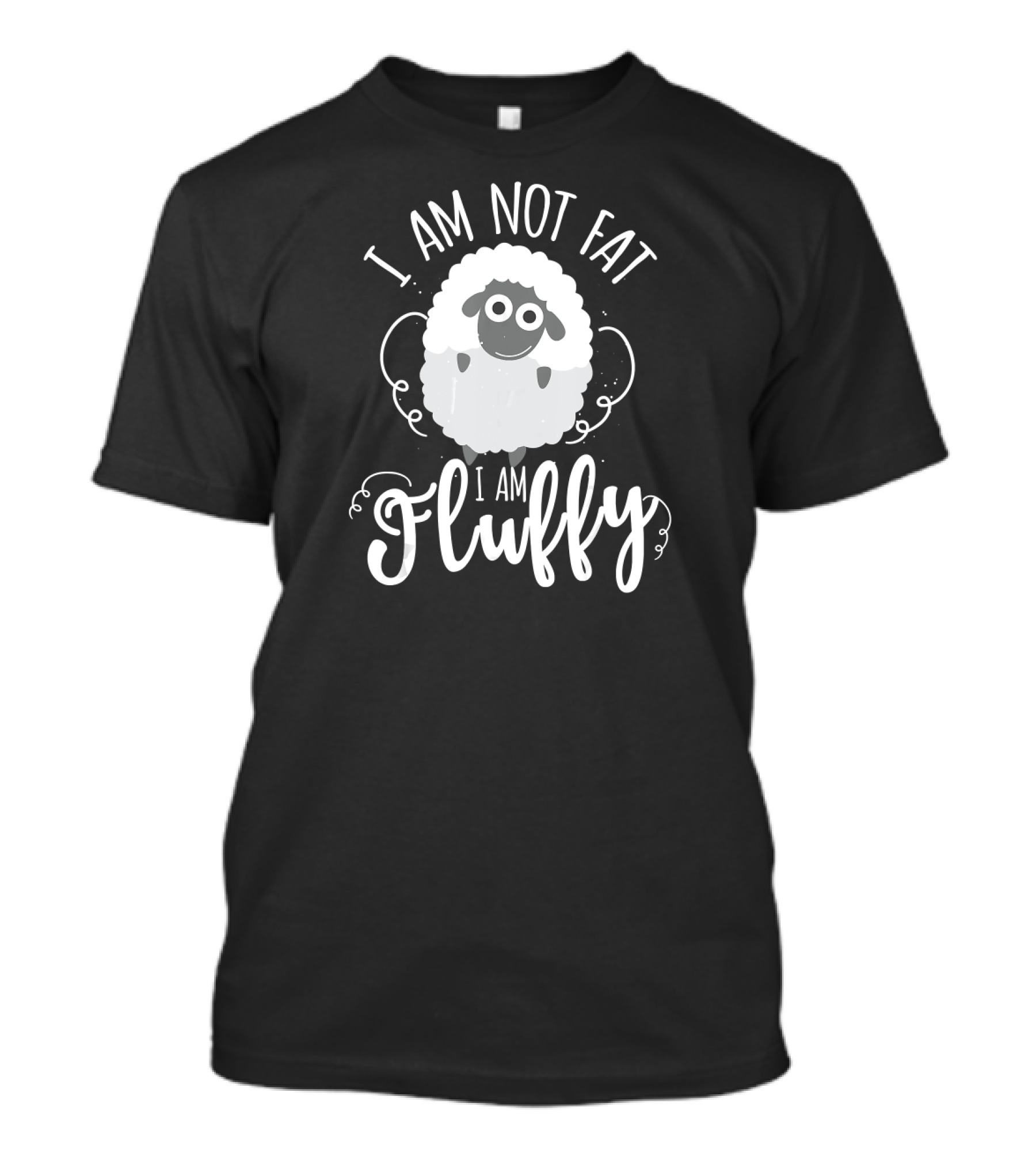 I Am Not Fat I Am Fluffy Sheep Funny Farm Animals T-Shirt