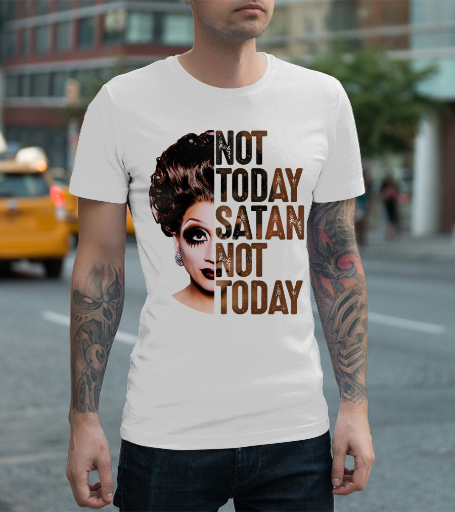 Not Today Satan Not Today T-Shirt