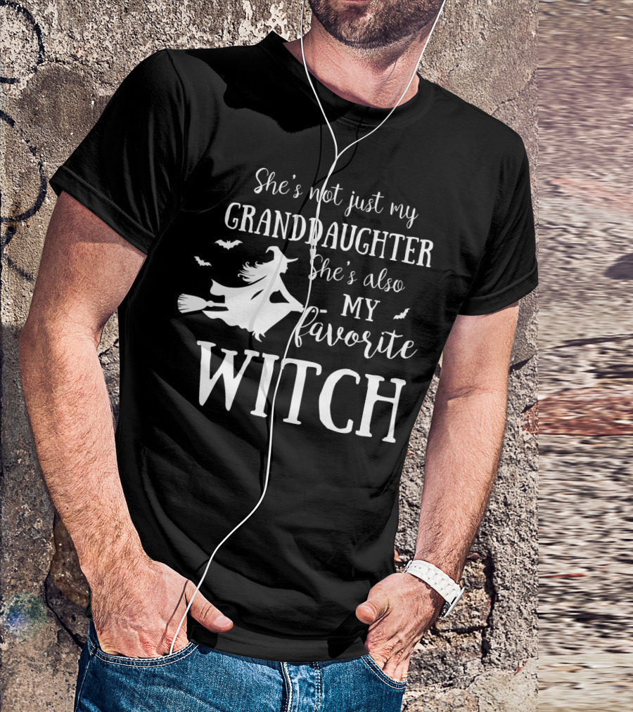 She’s Not Just My Granddaughter She’s Also My Favorite Witch With Flying Witch And Bats T-Shirt