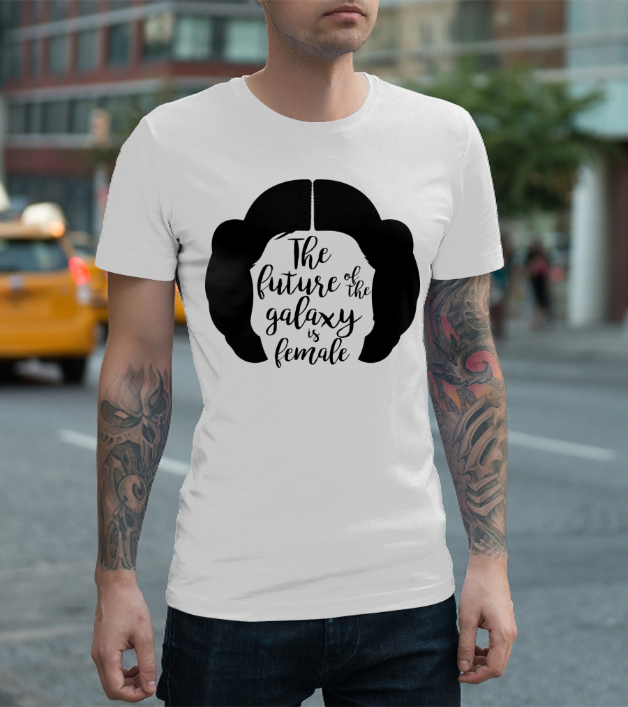 The Future Of The Galaxy Is Female Rebel Princess Leia Hair T-Shirt
