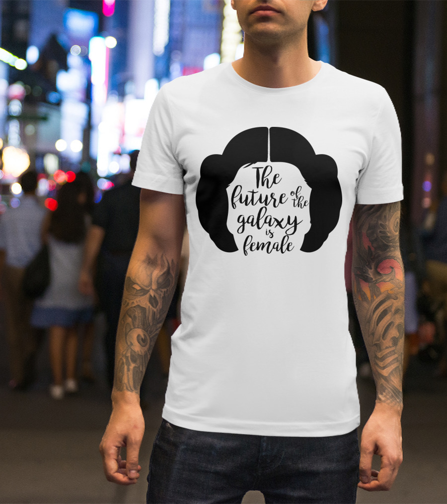 The Future Of The Galaxy Is Female Rebel Princess Leia Hair T-Shirt