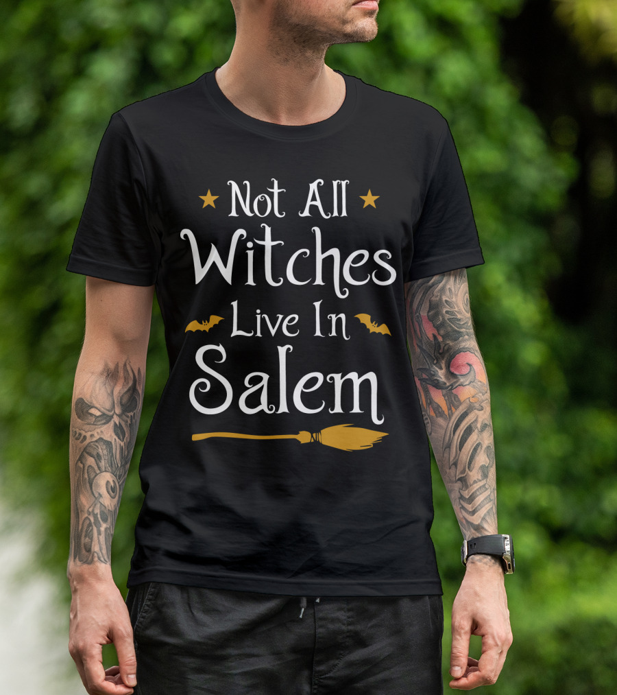 Not All Witches Live In Salem Broomstick And Bat Halloween T-Shirt