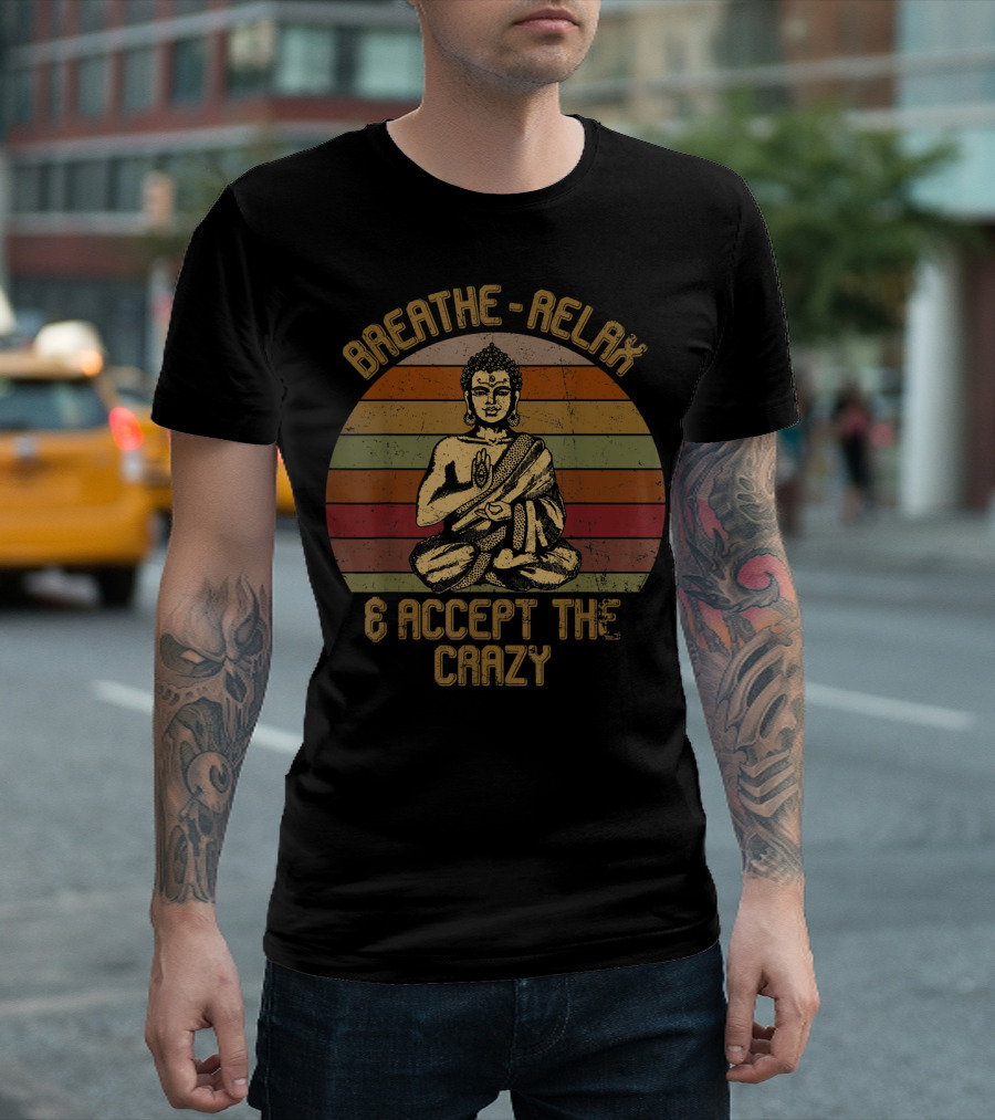 Breathe Relax Accept The Crazy Buddha Yoga Vintage Sunset Meditation T-Shirt